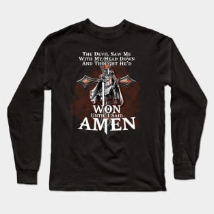 The Devil Saw Me With My Head Down Long Sleeve T-Shirt